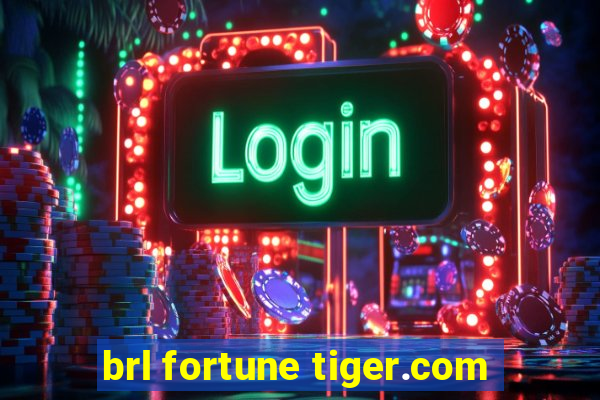 brl fortune tiger.com